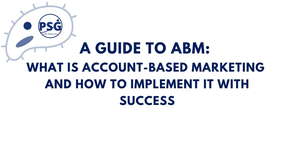 A guide to ABM: What is account-based marketing and how to implement it with success