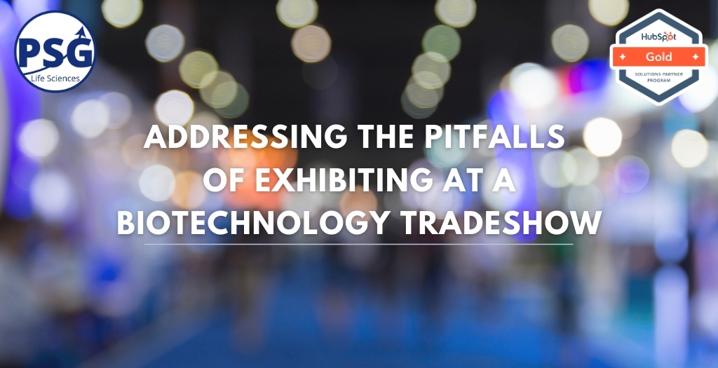 Addressing the Pitfalls of Exhibiting at a Biotechnology Tradeshow